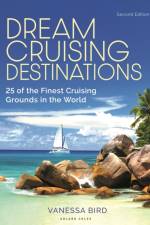 Dream Cruising Destinations 2nd edition af Vanessa Bird