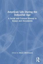 American Life During the Industrial Age