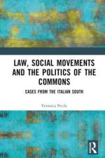 Law, Social Movements and the Politics of the Commons af Veronica (Harvard University) Pecile