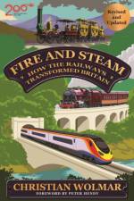 Fire and Steam af Christian Wolmar