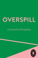 Overspill af Charlotte Paradise