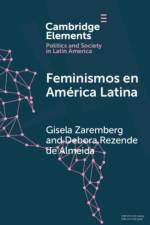 Feminismos en America Latina af Gisela (Facultad latinoamericana de Ciencias Sotiales) Zaremberg