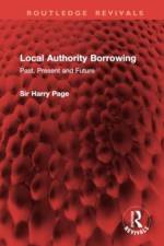 Local Authority Borrowing af Sir Harry Page
