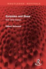 Euripides and Shaw af Gilbert Norwood