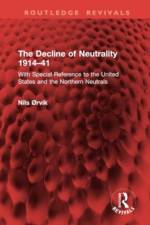 The Decline of Neutrality 1914–41 af Nils Ørvik