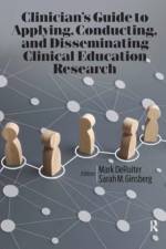 Clinician’s Guide to Applying, Conducting, and Disseminating Clinical Education Research af Mark DeRuiter