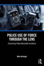 Police Use of Force Through the Lens af Mike R. Knetzger