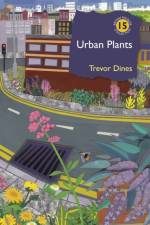 Urban Plants af Trevor Dines
