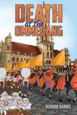 Death at the Ommegang af Richard Barnes