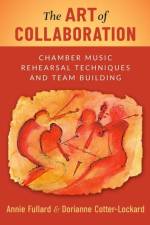 The Art of Collaboration af Annie (Violinist Fullard