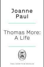 Thomas More af Dr Joanne Paul
