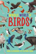 A Whole World of...: Birds