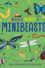 A Whole World of...: Minibeasts