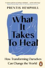 What It Takes To Heal af Prentis Hemphill