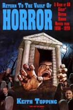 Return To The Vault of Horror (A Guide to 58 Great British Horror Movies From 1956 – 1978) af Keith Topping