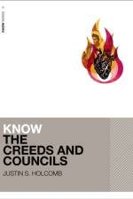 Know the Creeds and Councils (Includes Free Streaming Video) af Justin S. Holcomb