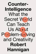 Counter-Intelligence af Robert Hannigan