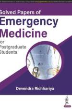Solved Papers of Emergency Medicine for Postgraduate Students af Devendra Richhariya