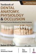 Textbook of Dental Anatomy, Physiology & Occlusion af Rashmi GS Phulari