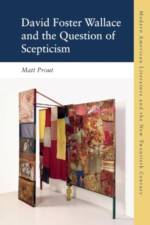 David Foster Wallace and the Question of Scepticism af Matt Prout