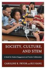Society, Culture, and STEM af Caroline R. Pryor
