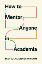 How to Mentor Anyone in Academia af Maria LaMonaca Wisdom
