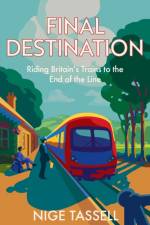 Final Destination af Nige Tassell