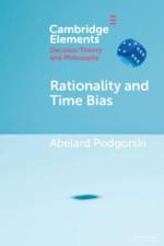 Rationality and Time Bias af Abelard (National University of Singapore) Podgorski
