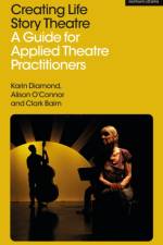 Creating Life Story Theatre af Karin (University of California Diamond