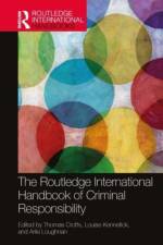 The Routledge International Handbook of Criminal Responsibility