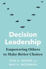 Decision Leadership af Don A. Moore