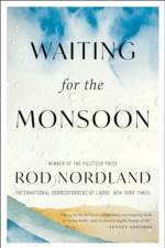 Waiting for the Monsoon af Rod Nordland