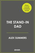 The Stand-in Dad af Alex Summers