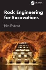Rock Engineering for Excavations af John (AECOM Endicott