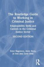 The Routledge Guide to Working in Criminal Justice af Ester (Liverpool John Moores University Ragonese