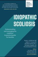 Idiopathic Scoliosis: Understanding and Managing the Condition af Tenner J. (Gillette Children's Guillaume