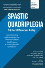 Spastic Quadriplegia: Bilateral Cerebral Palsy: Understanding and Managing the Condition across the Lifespan af Marcie (Gillette Children's Hospital and Clinics Ward