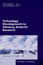Technology Developments to Advance Antarctic Research: Proceedings of a Workshop af National Academies Of Sciences Engineeri