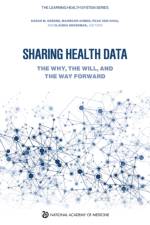 Sharing Health Data: The Why, the Will, and the Way Forward af National Academy of Medicine