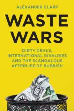 Waste Wars af Alexander Clapp