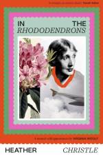 In the Rhododendrons af Heather Christle