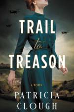 Trail to Treason af Patricia Clough