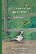 H. C. Andersens eventyr for børn af H.C. Andersen-