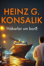 Hákarlar um borð af Heinz G. Konsalik