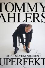 Tommy Ahlers - Uperfekt af Tommy Ahlers