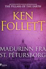 Maðurinn frá St. Pétursborg af Ken Follett