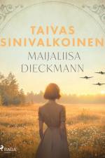 Taivas sinivalkoinen af Maijaliisa Dieckmann
