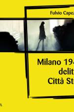 Milano, 1946, delitti a Città Studi af Fulvio Capezzuoli