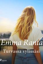 Turvassa sylissäsi af Emma Ranta