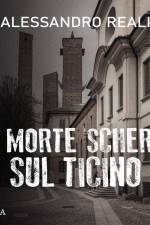 La morte scherza sul Ticino af Alessandro Reali